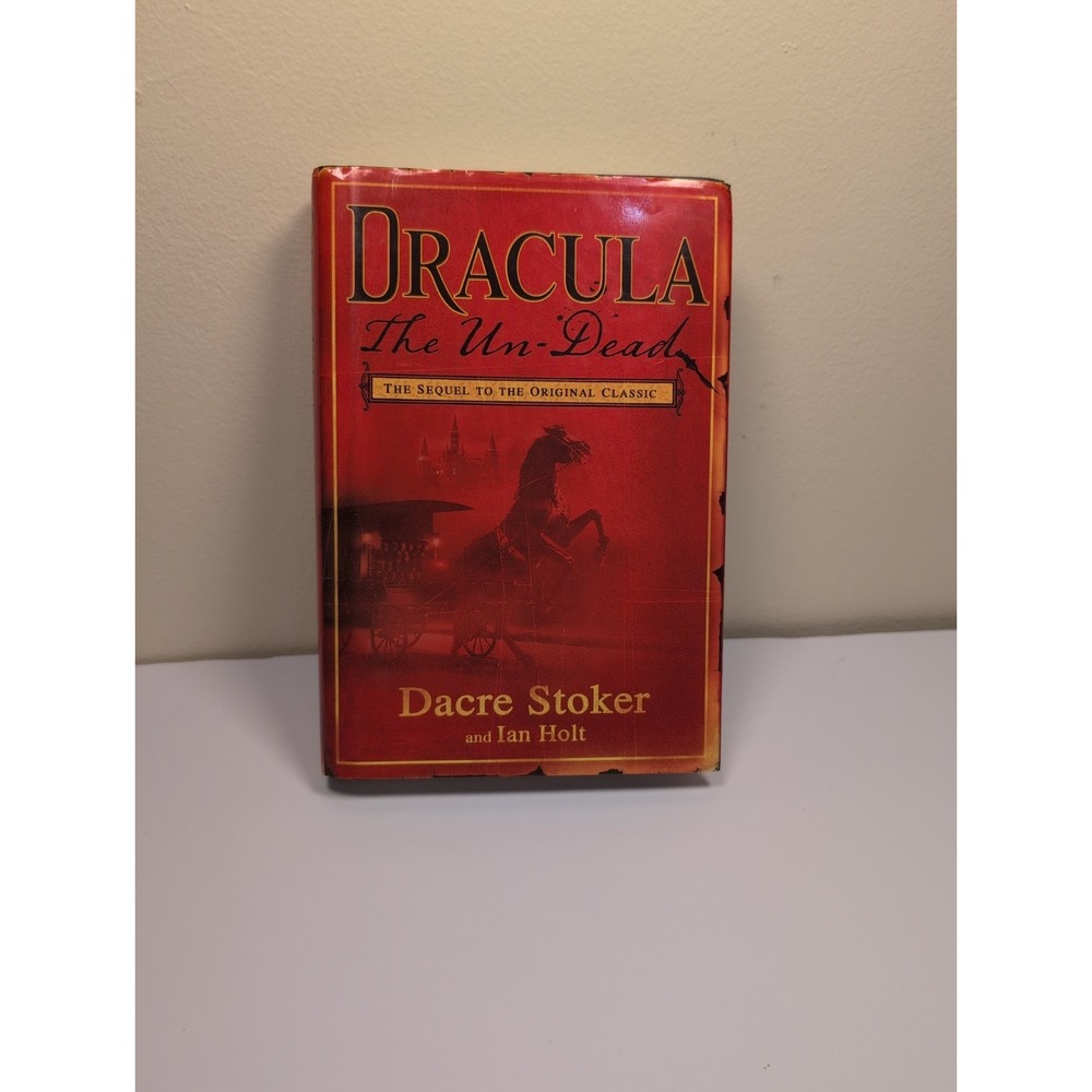 Dracula The Un-Dead Hardcover Book 2009 Sequel Dacre Stoker Ian Holt Horror HC